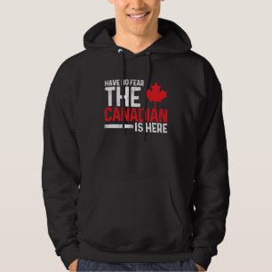 Sudadera No Tengas Miedo El Canadiense Está Aquí  Canadá Ho