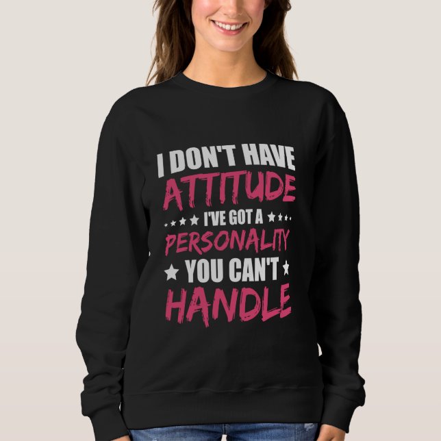 Sudadera No tengo actitud, tengo personalidad (Anverso)