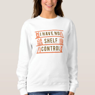 Sudadera No Tengo Control de Estantería