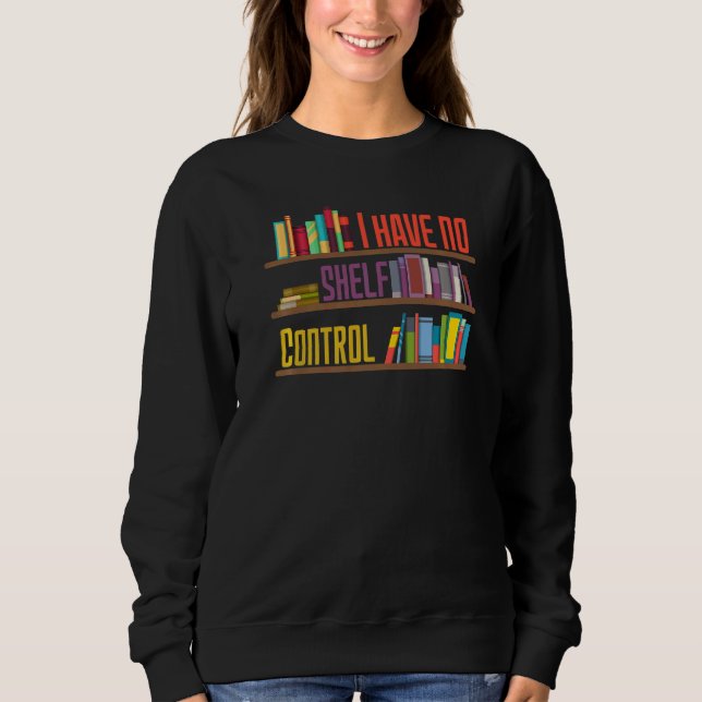 Sudadera No tengo ninguna biblioteca de control de estantes (Anverso)