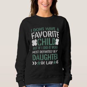 Sudadera No tengo un niño favorito - Hija en la ley