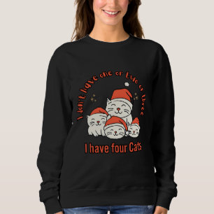 Sudadera No tengo uno, dos o tres, tengo cuatro gatos