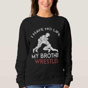 Sudadera no tengo vida mi hermano lucha de luchadores chico