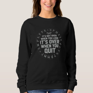 Sudadera No Termina Cuando Pierdes Termina Cuando Te Rindes