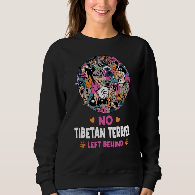 Sudadera No Tibetan Terrier Left Behind Dog Lover Sayings P (Anverso)