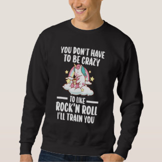 Sudadera no tienes que ser rock'n'roll rock-n-roll rock