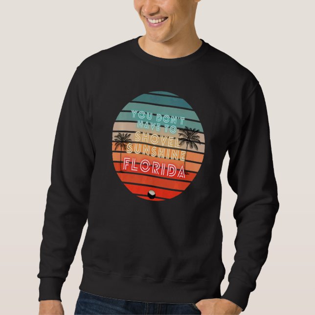 Sudadera No tienes que tirar el sol de Florida Bea (Anverso)