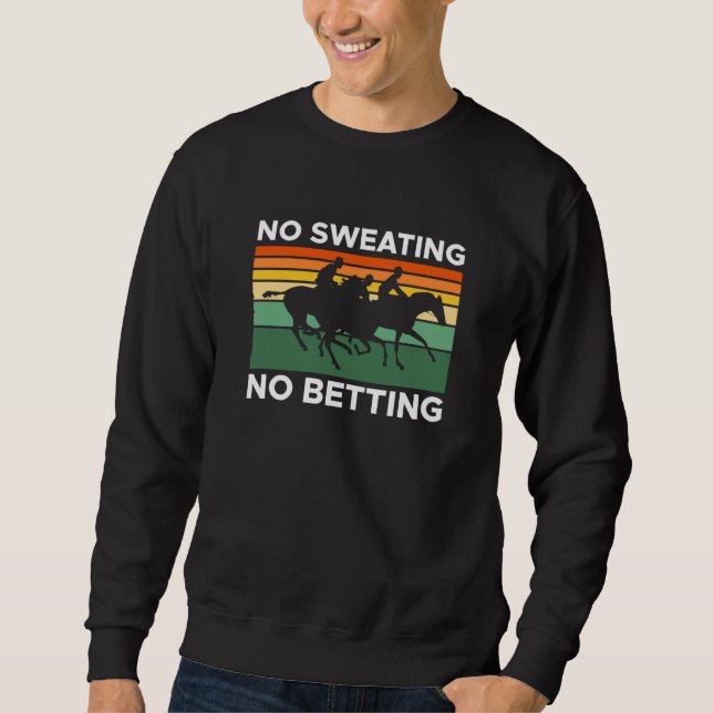 Sudadera No ting No Betting Horse Racing Betting (Anverso)