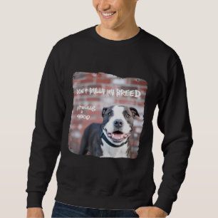 Sudadera "No tiranice camiseta para hombre del pitbull de