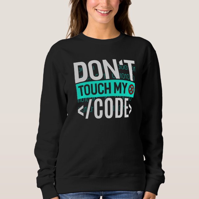 Sudadera No tocar mi equipo programador de código (Anverso)