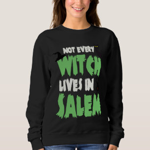 Sudadera No toda bruja vive en Salem Brujas divertidas espe