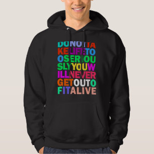 Sudadera No tomes la vida en serio el arco iris Inspirador 
