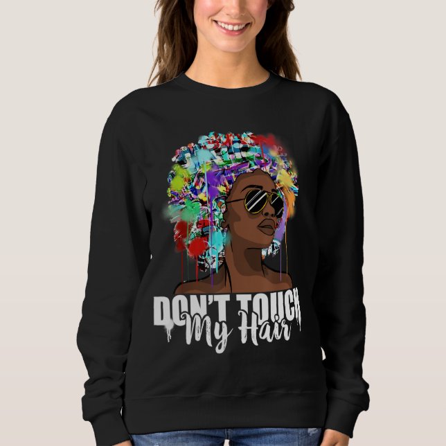 Sudadera No toques mi pelo afro natural del pelo negro hist (Anverso)