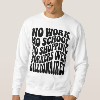 Sudadera No Trabajo No Escuela Trabajadores Sobre Multimill