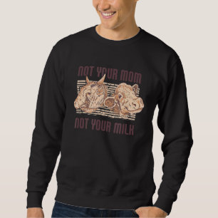 Sudadera No Tu Mamá No Tu Vegetario De Leche