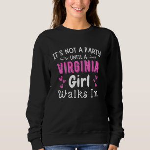 Sudadera No Un Fiesta Hasta Que Un Chica De Virginia Camina