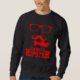 Sudadera No un Hipster Mustache Freethinker Hippies Free Sp