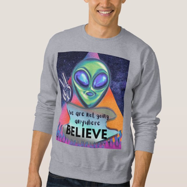 Sudadera No vamos a ninguna parte créanlo (Anverso)