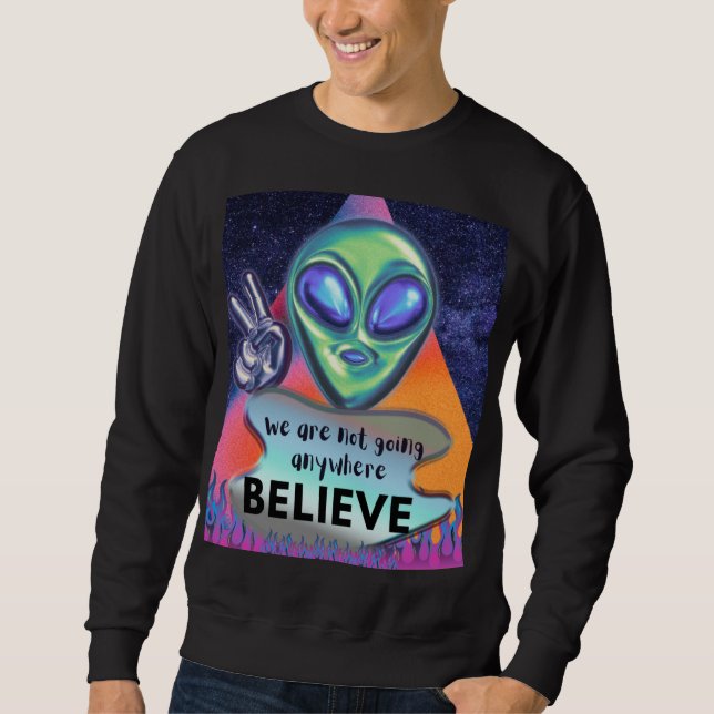 Sudadera No vamos a ninguna parte, créelo  (Anverso)
