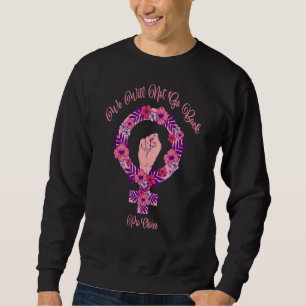 Sudadera No Vamos A Volver A Elegir Feminismo Feminista R