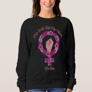 Sudadera No Vamos A Volver A Elegir Feminismo Feminista R