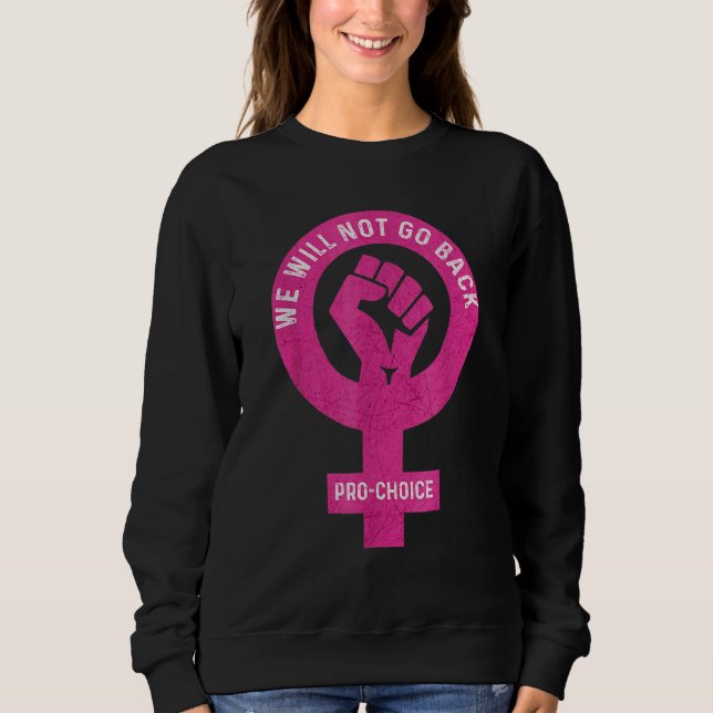 Sudadera No Vamos A Volver A Elegir Feminismo Feminista R (Anverso)
