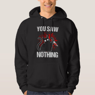Sudadera No Viste Nada Gato Negro Sarcasmo Asesinato Asesin