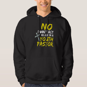 Sudadera No voy a actuar mi edad soy un joven pastor 1