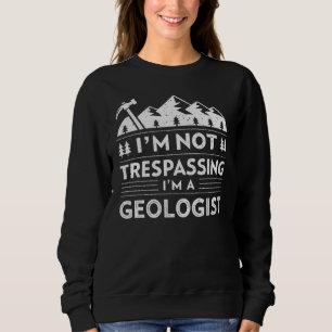 Sudadera No voy a pasar por alto soy un geólogo coleccionis