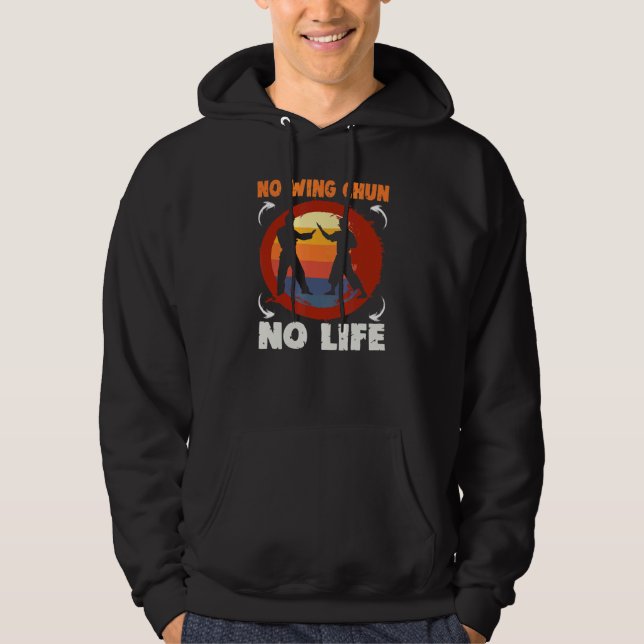 Sudadera No Wing Chun No Life Wing Chun (Anverso)