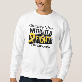 Sudadera No yendo abajo sin una lucha - Neuroblastoma