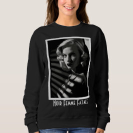 Sudadera Noir Femme Fatale