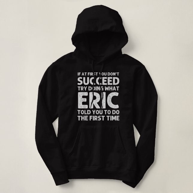 Sudadera Nombre de regalo ERIC Personalizado Cumpleaños Gra (Diseño del anverso)