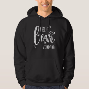 Sudadera Nombre de Zendaya, amor verdadero es Zendaya
