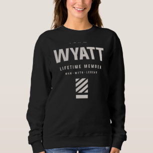 Sudadera Nombre divertido del miembro del equipo Wyatt Life
