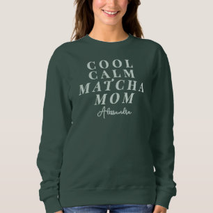 Sudadera Nombre personalizado Matcha Tea Mom diciendo tipog