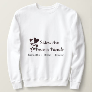 Sudadera Nombres de hermanas BFF Amigas para siempre