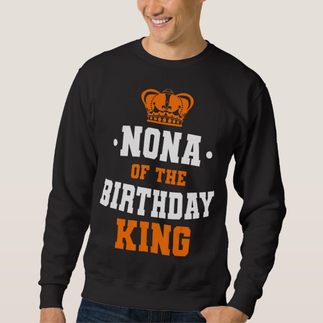Sudadera Nona Del Cumpleaños Rey Fiesta Crown Bday Celebra (Anverso)