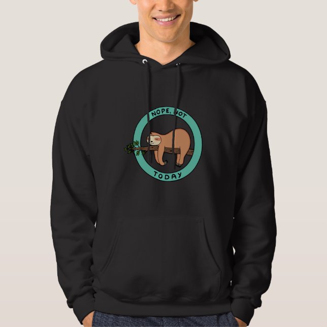 Sudadera Nope Not Today Sloth (Anverso)