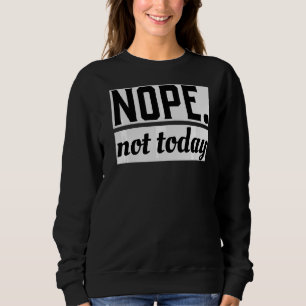Sudadera Nope Today Cute Animal Lazy Guay