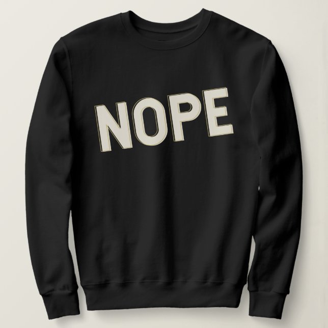 Sudadera NOPE Typography Design Bold Lettering (Anverso del diseño)