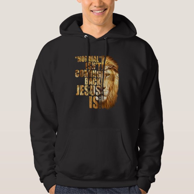Sudadera Normal Isn't Coming Back But Jesus Is Revelation 1 (Anverso)