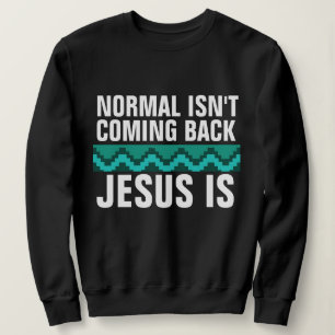 SUDADERA NORMAL NO REGRESA, JESÚS LO ESTÁ, NAVIDADES