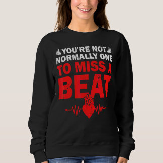 Sudadera Normalmente no eres uno para extrañar una paliza,