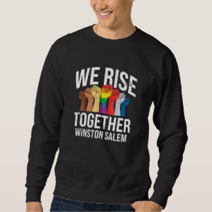 Sudadera Nos levantamos juntos Winston Salem Lgbtq Norte Ca