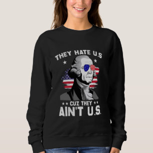 Sudadera Nos odian porque no nos divertimos el 4 de julio