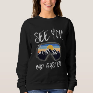 Sudadera Nos Vemos En Bad Gastein Salzburger Land Vacation 