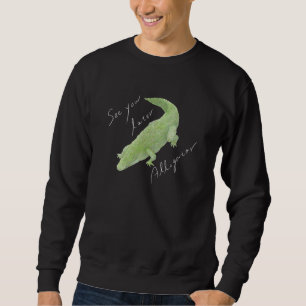 Sudadera Nos vemos luego Alligator 02