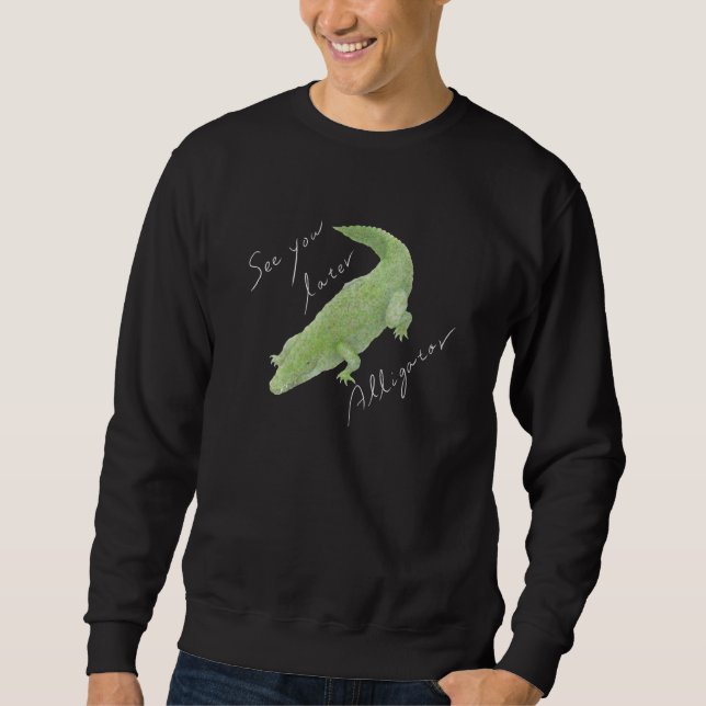 Sudadera Nos vemos luego Alligator 02 (Anverso)