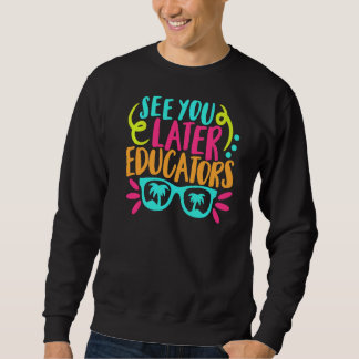 Sudadera Nos vemos luego educadores niños el último día de